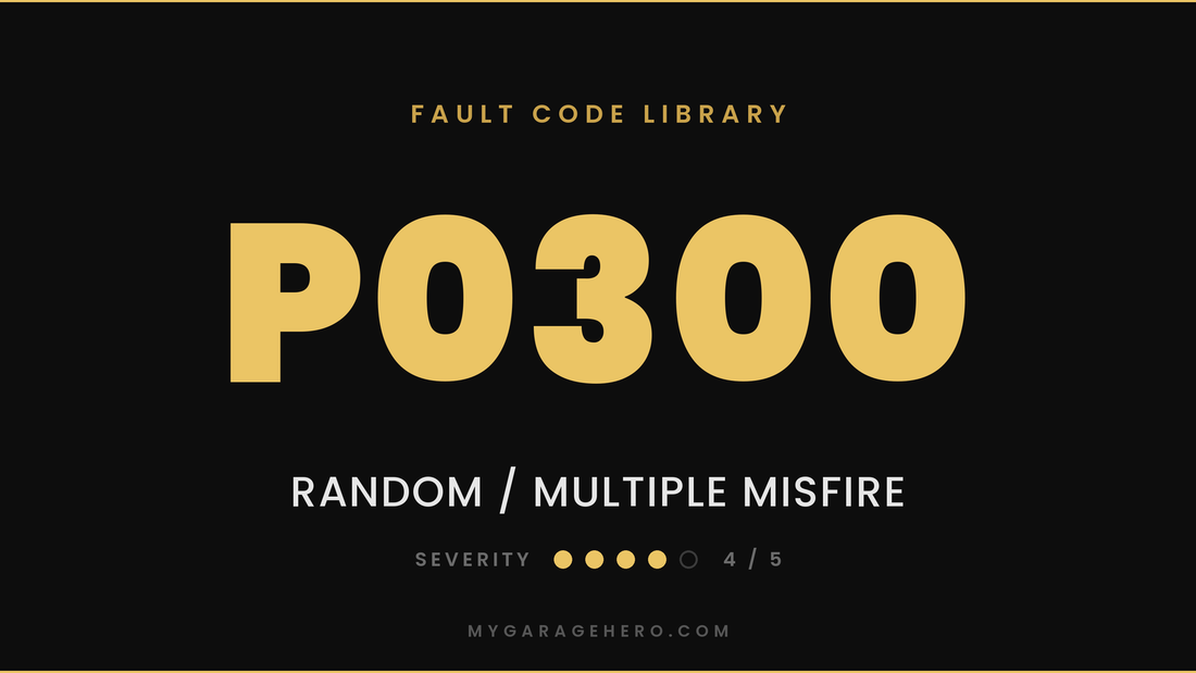 P0300 fault code banner - random or multiple cylinder misfire - severity 4/5 - My Garage Hero